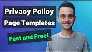 How to Create a Privacy Policy Page Free (Where to Get Templates & How to Install Them on a Website)