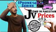 iPhone 14 Series JV Prices In Pakistan | Lekin Ek Masla Hai 🤔 | NON PTA JV iPhone