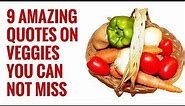 exciting quotes on vegetables