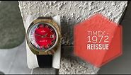 Timex 1972 Reissue - 50 years in the making.