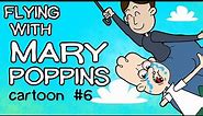 MARY POPPINS PARODY | by "A CARTOON FOR YOU" | My Story Animated