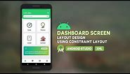 Android Dashboard Screen Layout Design | UI Design | Android Studio