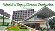 World's top 3 green factories in Bangladesh
