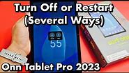 Onn Tablet Pro 2023: How to Restart & Power Off (several ways)