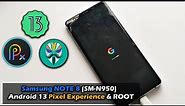 Samsung Galaxy NOTE 8 (SM-N950) Android 13 Pixel Experience & ROOT Magisk
