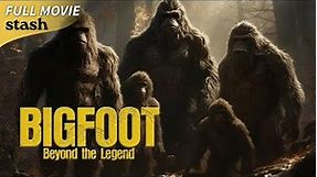 Bigfoot: Beyond the Legend | Mystery Creature Documentary | Full Movie | Cryptozoology