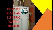 HOW TO RESET AN ELECTRIC WATER HEATER ( 2020 )