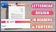 Letterhead Design in Headers & Footers | Microsoft Word Tutorial