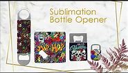 Sublimation Blanks Bottle Opener --PU + Stainless Steel Material