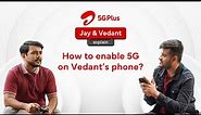 How to enable 5G on your smartphone? | Airtel 5G Plus Explained