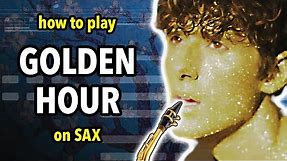 How to play Golden Hour on Sax | Saxplained