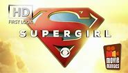 Supergirl | official First Look trailer (2015) Melissa Benoist