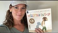 Willy the Wimp by Anthony Browne read aloud by Mrs C