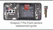 OnePlus 7 Pro Front Camera Replacement Guide