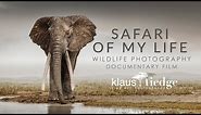Safari of my Life - Wildlife Photography Documentary with Klaus Tiedge
