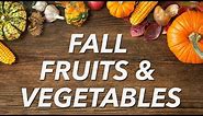 Fall Fruits & Vegetables