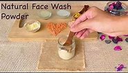 Homemade Natural Face Wash Powder/Cleanser | DIY Face wash for Bright and Glowing skin.