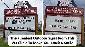 The Funniest Outdoor Signs From This Vet Clinic To Make You Crack A Smile