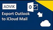 How to Transfer Outlook Emails to iCloud Mail Account?