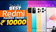 Top 5 Best Redmi Smartphone Under 10000 in September 2023 | Best Redmi Phone Under 10000 in 2023