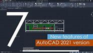 Seven new features of AutoCAD 2021