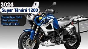 The new 2024 Yamaha Super Ténéré 1200 Adventure Touring at Its Best, Ultimate Adv Bike Experience