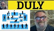 😎 Duly Meaning - Duly Noted Definition - Duly Examples - Adverbs - Duly Noted Duly