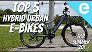 Top 5 hybrid urban electric bikes for Summer 2020!