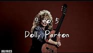 Dolly Parton - 9 to 5 | Lyrics