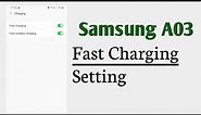 Samsung A03 How To Enable Fast Charging Setting