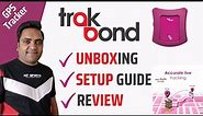 Best GPS tracker for kids in India | Trakbond trail unboxing, setup guide and honest review