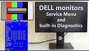 How to enter Service Menu and Built-in Diagnostic Mode on Dell Monitors. Service Menu Explanation