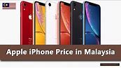 Apple iPhone price in Malaysia