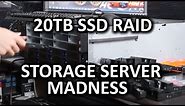 24 SSD RAID - Over 20TB of SSD Storage!