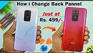 How to change Back Pannel of Redmi Note 9, Note 9 Pro/Max Just Under Rs.499 | Make New Phone at Home