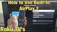 Roku TV's: How to Use & Connect AirPlay 2 (Built-In Apple AirPlay & Homekit)