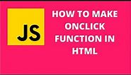 how to make onclick function in html