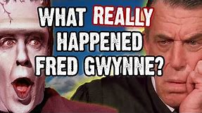 The Tragic Life Of Fred Gwynne