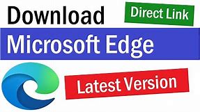 Microsoft Edge Download | Microsoft Edge Latest Version | Microsoft Edge Download For Windows 10, 11
