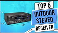 Best Outdoor Stereo Receiver in 2022 | Best Outdoor Speaker | Best BUDGET Stereo Receiver - Review