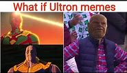 What if episode 8 ultron memes