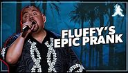 Fluffy's Epic Prank | Gabriel Iglesias