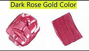 Dark Rose Gold Color - What Color Make Dark Rose Gold - Color Mixing Vide