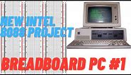 Breadboard 8088 PC Introduction #1