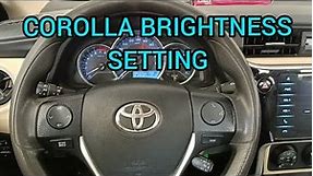 How To Toyota Corolla2012-2018 Dashboard Brightness High And Low
