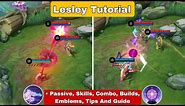 How To Use Lesley Mobile Legends | Tips And Guide | Lesley Tutorial