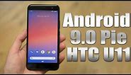 Install Android 9.0 Pie on HTC U11 (Pixel Experience ROM) - How to Guide!