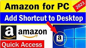 Amazon for PC desktop | How to Add Amazon to Desktop for Quick access | Amazon web Shortcut for PC
