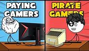 Paying Gamers VS Pirate Gamers
