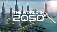 The World In 2050, The Real Future Of Earth (BBC & Nat Geo Documentaries)